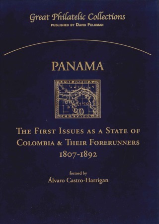 Stamp of Publications » Great Philatelic Collections **SPECIAL PRICE** Panama: The First Issues as a State of Colombia 