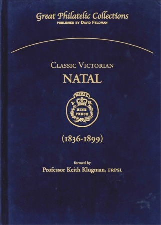 Stamp of Publications » Great Philatelic Collections **SPECIAL PRICE ** Classic Victorian Natal 1836-1899
