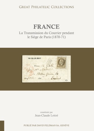 Stamp of Publications » Great Philatelic Collections **SPECIAL PRICE** La Transmission du Courrier pendant le Siège de Paris