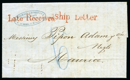 1863 (9.10) "Pipon Adam" entire letter from St. Dennis, Reunion to Mauritius. showing very fine unframed "Late Received" and "Ship Letter"