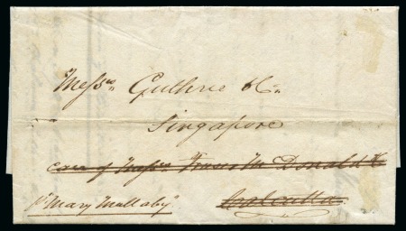 Stamp of Mauritius » Pre-Stamp & Stampless Postal History 1840 Entire carried privately from Mauritius, endorsed "p Mary Mallaby" to Calcutta, then forwarded to Singapore with a "PENANG / SHIP LETTER" boxed ds 