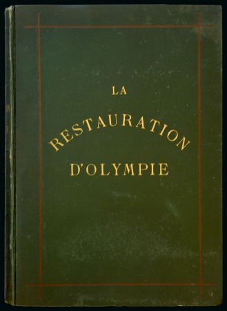 "La Restauration d'Olympie / L'Histoire, Les Monuments, Le Culte et les Fêtes," book by Lalox and Monceaux