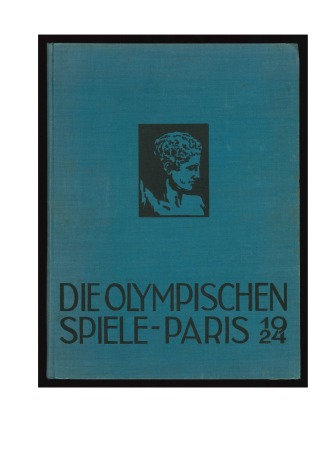 Stamp of Olympics » 1924 Paris » Memorabilia 1924 Paris: "Die Olympischen Spiele - Paris 1924," report of the Games produced by the Swiss Olympic Committee